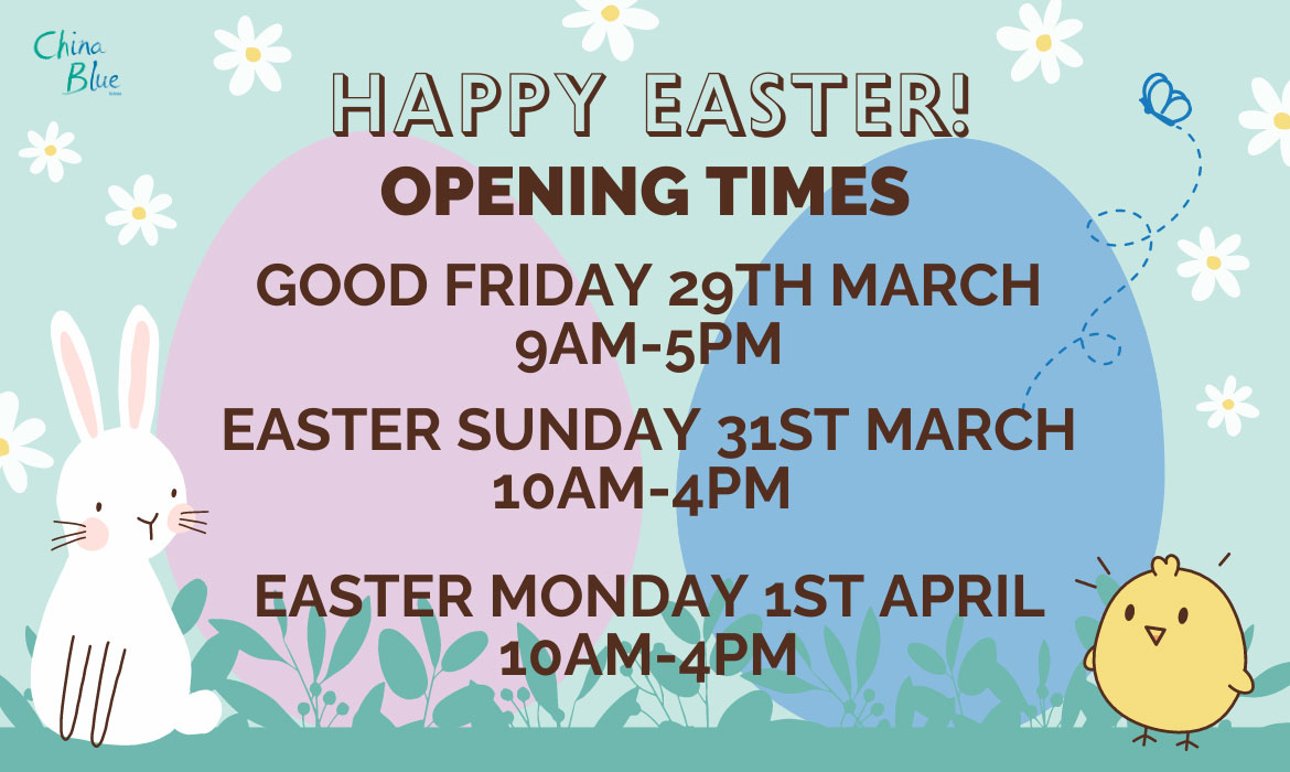 Easter opening hours China Blue, Totnes